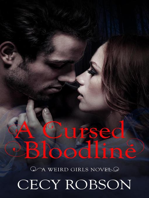 Title details for A Cursed Bloodline by Cecy Robson - Available